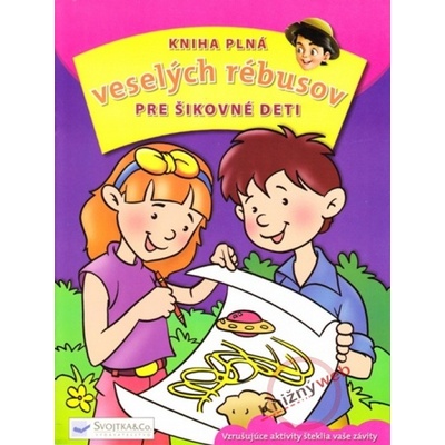Kniha plná veselých rébusov pre šikovné deti