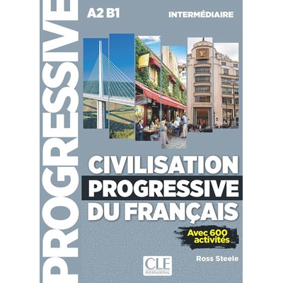 Civilisation progressive du francais: Intermédiaire Livre + CD, 2ed - Ross Steele
