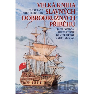 Velká kniha slavných dobrodružných příbě - Kolektív autorov