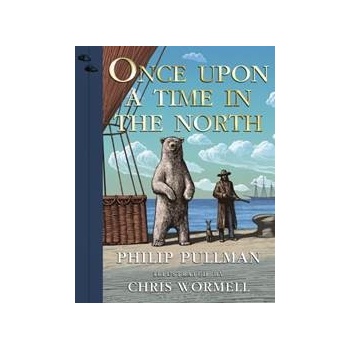 Once Upon a Time in the North. Illustrated Edition - Philip Pullman