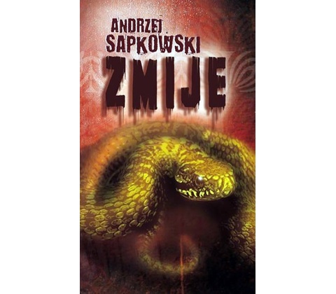 Zmije - Andrzej Sapkowski