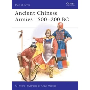 Ancient Chinese Armies 1500-200 BC | C. J. Peers (ISBN: 9780850459425)