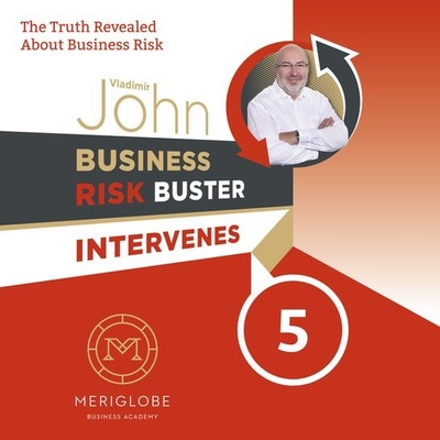 Business Risk Buster Intervenes 5 - John Vladimír