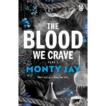 Blood We Crave Part Two | Monty Jay