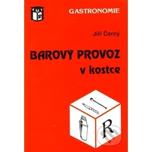 Barový provoz v kostce - Jiří Černý