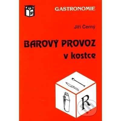 Barový provoz v kostce - Jiří Černý