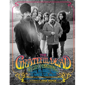 The Grateful Dead by Jim Marshall (ISBN: 9781797226637)
