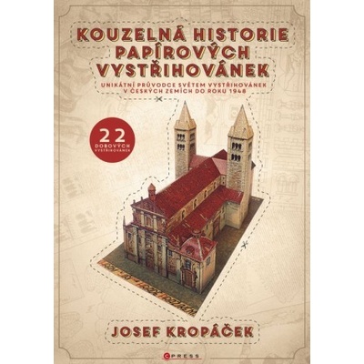 Kouzelná historie papírových vystřihován - Josef Kropáček