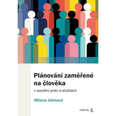 Plánování zaměřené na člověka v sociální práci a službách