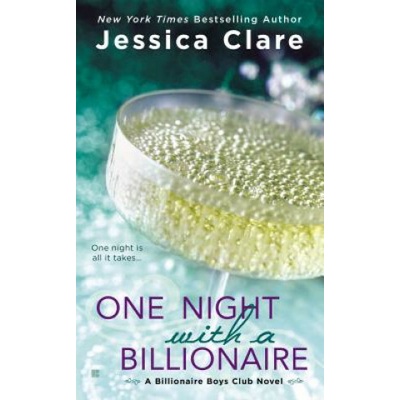 One Night with a Billionaire - Jessica Clare