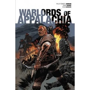 Warlords of Appalachia | Phillip Kennedy Johnson, Jonas Scharf, Doug Garbark (ISBN: 9781684150007)
