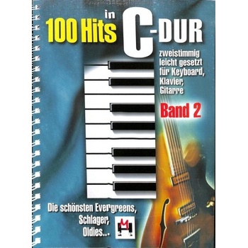 100 Hits In C-Dur: Band 2 noty na klavír, zpěv, akordy na kytaru