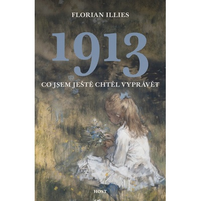 1913. Co jsem ještě chtěl vyprávět – Hledejceny.cz
