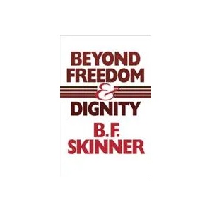 Beyond Freedom and Dignity | B F Skinner (ISBN: 9780872206281)