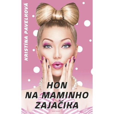 Hon na maminho zajačika - Kristína Pavelková