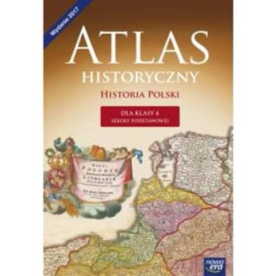 Atlas historyczny. Wczoraj i dziś. Klasa 4, Szkoła podst. Historia
