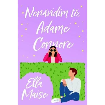 Nenávidím tě, Adame Connore - Ella Maise