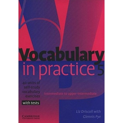Vocabulary in Practice 5 Liz Driscoll