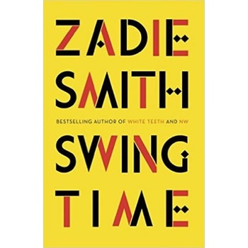 Swing Time - Zadie Smith - Hardcover