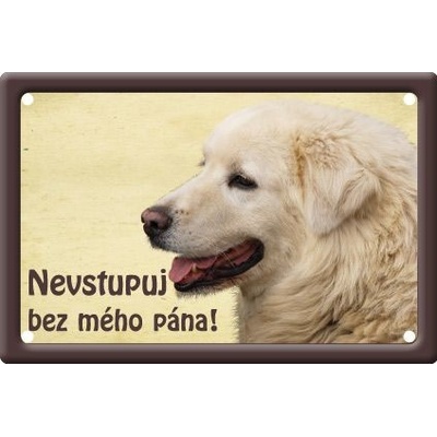 Plechová psí cedule, Slovenský čuvač, Nevstupuj bez mého pána!