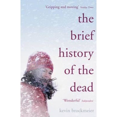 Brief History of the Dead - Kevin Brockmeier
