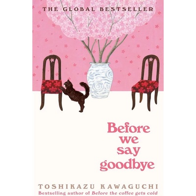 Before We Say Goodbye - Toshikazu Kawaguchi