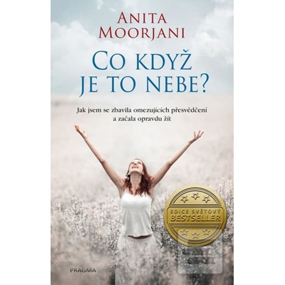 Co když je to nebe? - Anita Moorjani
