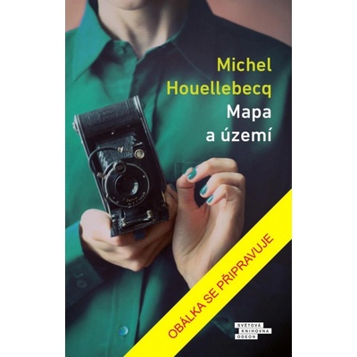 Mapa a území - Michel Houellebecq