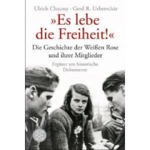 Es lebe die Freiheit! " | Ulrich Chaussy, Gerd R. Ueberschär (2013)