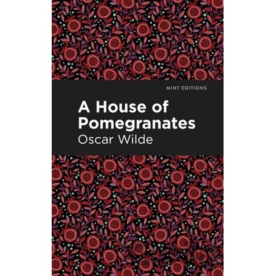 A House of Pomegranates - Oscar Wilde