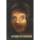 Setkání se strachem - David Khol