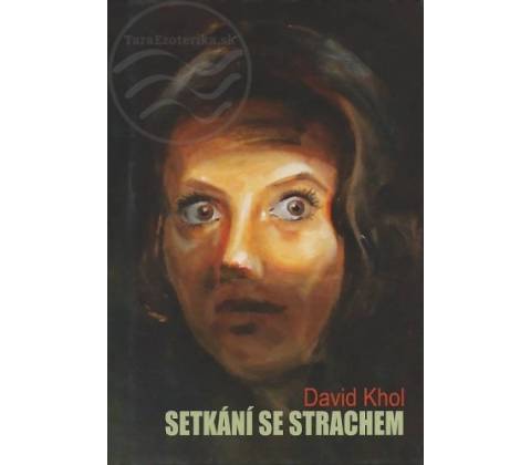 Setkání se strachem - David Khol