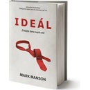 Ideál: Získejte ženu svých snů - Mark Manson