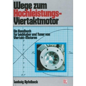 Wege zum Hochleistungs-Viertaktmotor (ISBN: 9783613039896)