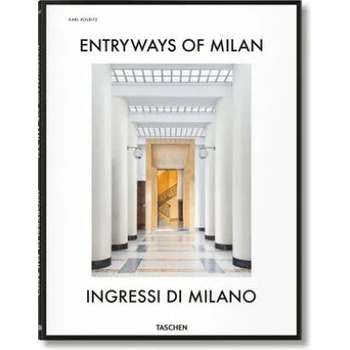 Image 1 of Entryways of Milan - Ingressi di Milano | Daniel Sherer, Lisa Hockemeyer, Penny Sparke, Grazia Signori, Brian Kish, Karl Kolbitz, Paola Pansini, Delfino Sisto Legnani, Matthew Billings