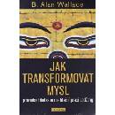 Jak transformovat mysl