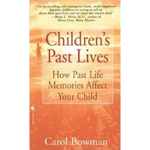 Children's Past Lives | Carol Bowman (ISBN: 9780553574852)