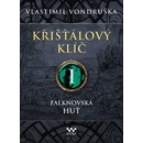 Křišťálový klíč I. - Falknovská huť, 1. vydání - Vlastimil Vondruška