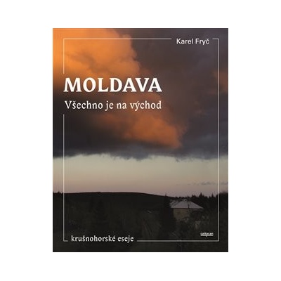 Moldava Všechno je na východ