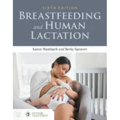 Breastfeeding And Human Lactation | Karen Wambach