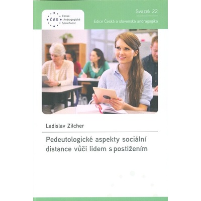 Pedeutologické aspekty sociální distance vůči lidem s postižením