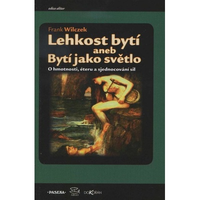 Lehkost bytí aneb Bytí jako světlo
