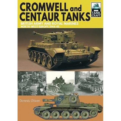 Cromwell and Centaur Tanks
