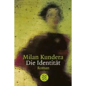 Die Identität | Milan Kundera (ISBN: 9783596143573)