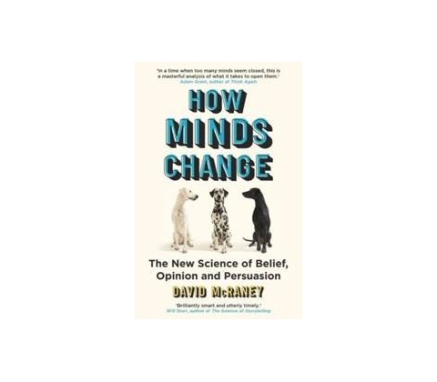 How Minds Change - David McRaney