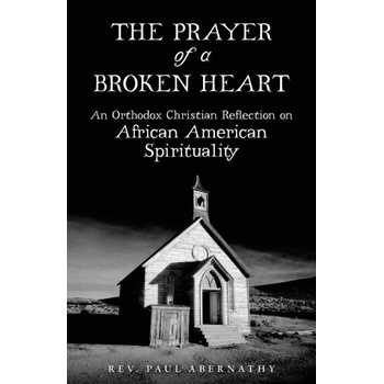 Prayer of a Broken Heart | Paul Abernathy