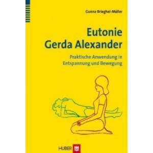 Eutonie Gerda Alexander | Gunna Brieghel-Müller, Christine Mauch, Helene Roitinger (2014)