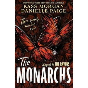 Monarchs | Danielle Paige, Kass Morgan (ISBN: 9781529363883)