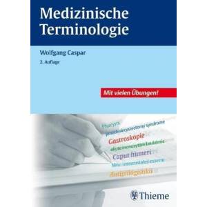 Medizinische Terminologie: Lehr- und Arbeitsbuch (2007)