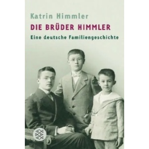 Die Brüder Himmler | Katrin Himmler (2007)
